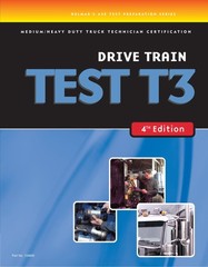 ASE Test Preparation Medium/Heavy Duty Truck Series Test T3: Drive Train (De…