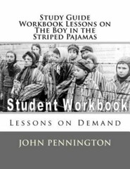 Study Guide Workbook Lessons on The Boy in the Striped Pajamas: Lessons on D…