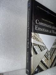 COMMUNICATING EMOTION AT WORK By Vincent R. Waldron