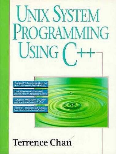 Unix System Programming Using C – Paperback By Chan, Terrence – GOOD
