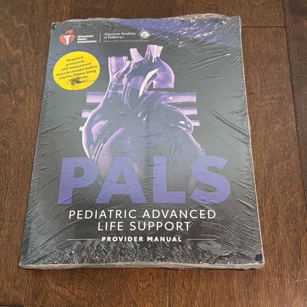 NEW!! 2025 PALS Pediatric Advanced Life Support Provider Manual- American Heart