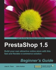 PrestaShop 1.5 Beginner’s Guide (Learn by Doing: Less Theory, More Results) – An