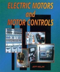 Electric Motors and Motor Controls by Jeffrey J. Keljik
