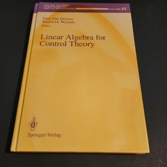 LINEAR ALGEBRA FOR CONTROL THEORY (THE IMA VOLUMES IN By Van Paul Dooren VG