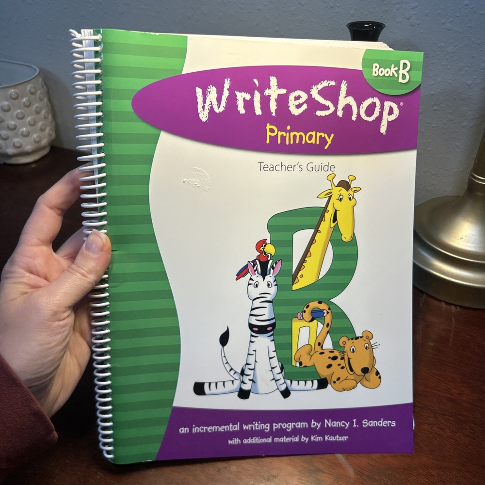 WriteShop Primary Book B Teacher’s Guide by Nancy I. Sanders – Spiral-bound