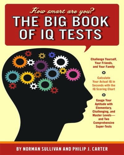 BIG BOOK OF IQ TESTS By Norman Sullivan & Philip J. Carter **Mint Condition**