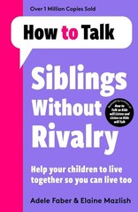 How To Talk: Siblings Without Rivalry by Adele Faber Paperback Book
