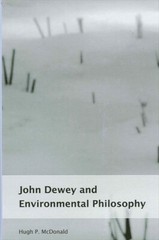 John Dewey And Environmental Philosophy