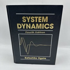 SYSTEM DYNAMICS – Katsuhiko Ogata 4th Ed Hardcover Engineering Textbook (2004)