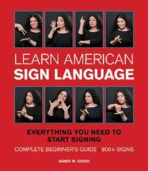 Learn American Sign Language – Spiral-bound By Guido, James W. – GOOD