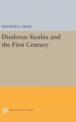 Diodorus Siculus and the First Century, Hardcover by Sacks, Kenneth S., Like …