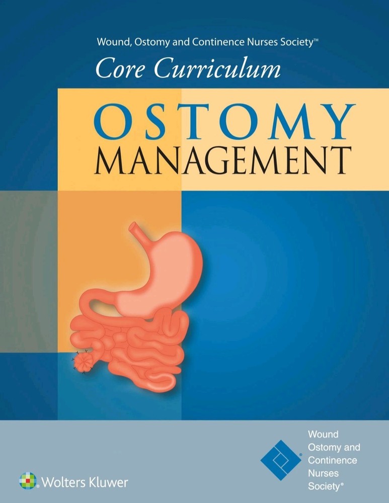 Ostomy Management Core Curriculum Series Nurses Society Wolters Kluwer