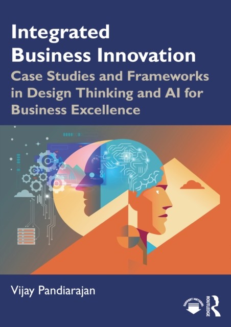 INTEGRATED BUSINESS INNOVATION by PANDIARAJAN VIJAY Paperback Self Help