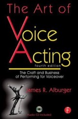 The Art of Voice Acting: The Craft and Business of Performing Voiceover – GOOD