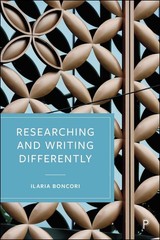 Researching and Writing Differently by Ilaria Boncori Paperback Book