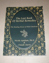 Lost Book of Herbal Remedies – Nicole Apelian, Ph.D. & Claude Davis (2019, PB)
