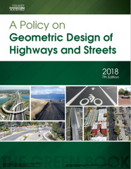 AASHTO A Policy on Geometric Design of Highways and Streets 2018 7th Edition HB