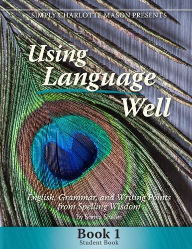 Using Language Well Book 1 Student Book, USED-Acceptable, Sonya Shafer