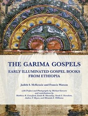 The Garima Gospels: Early Illuminated Gospel Books from Ethiopia by Francis Wats