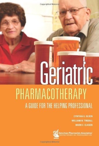 Geriatric Pharmacotherapy: A Guide for the Helping Professional