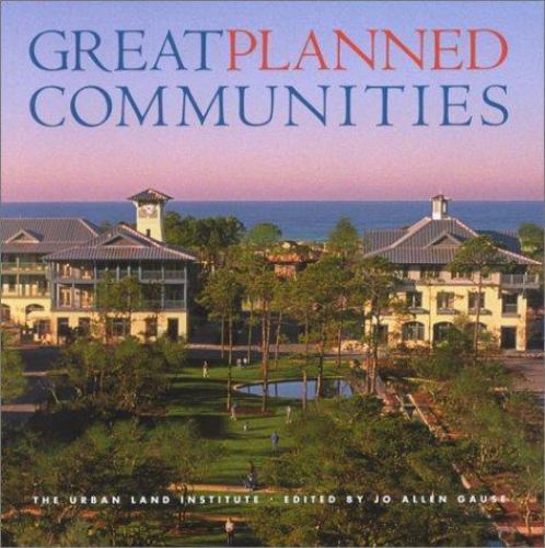 Great Planned Communities by Gause, Jo Allen