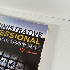 The Administrative Professional: Technology & Procedures 15th Ed. Spiral
