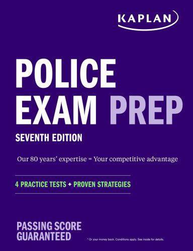 Kaplan Test Prep Ser.: Police Exam Prep 7th Edition : 4 Practice Tests + …