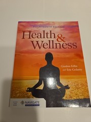 Health and Wellness Fourteenth Edition By Gordon Edlin, Eric Golanty With Code