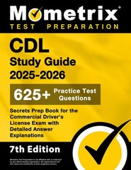 CDL Study Guide 2025-2026 – 650+ Practice Test Questions, Secrets Prep Book for