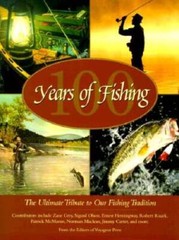 100 Years of Fishing: The Ultimate Tribute to Our Fishing Tradition (Coun – GOOD