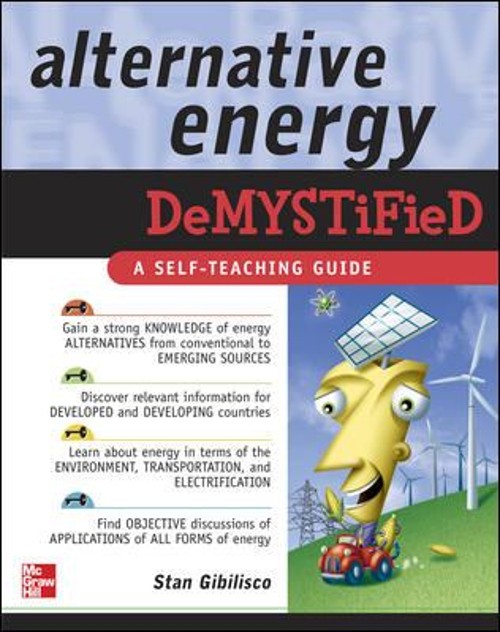 Alternative Energy Demystified Perfect Stan Gibilisco