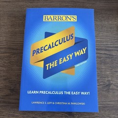 Barron’s Easy Way Ser.: Precalculus: the Easy Way by Lawrence Leff and Christina