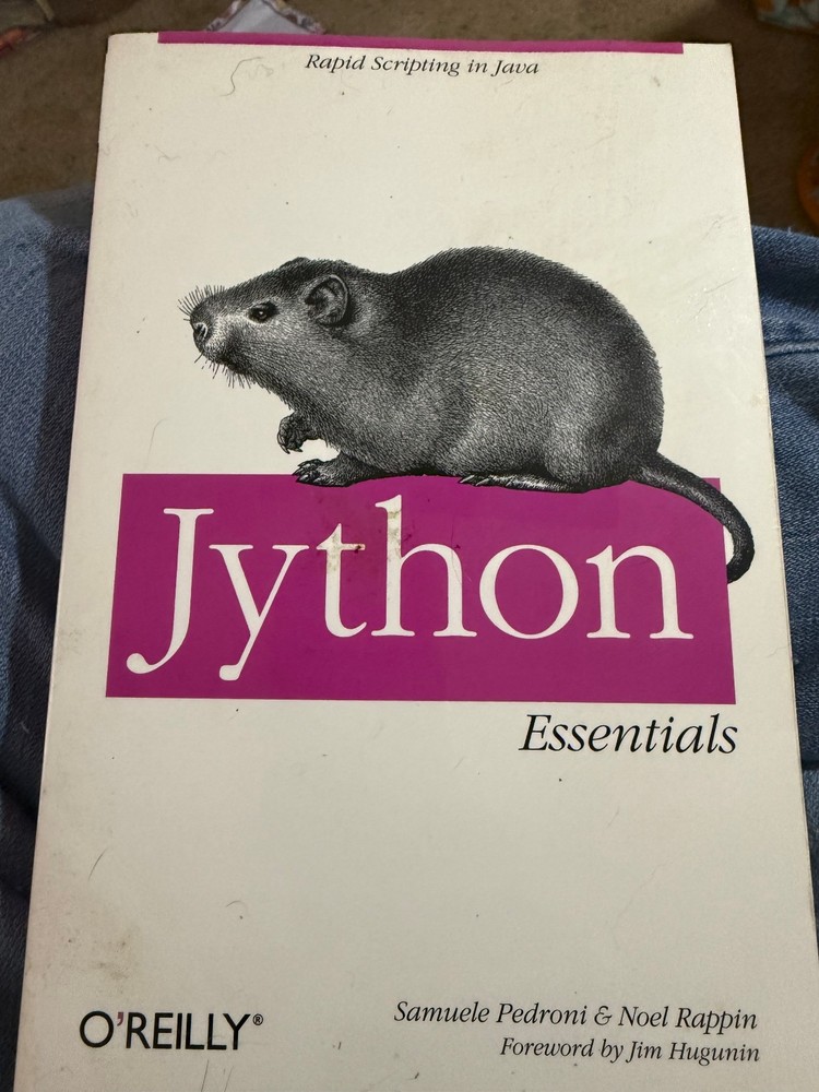 Jython Essentials : Rapid Scripting in Java by Noel Rappin and Samuele…