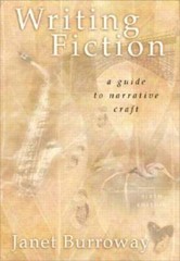 Writing Fiction (6th Edition) – Paperback By Burroway, Janet – GOOD