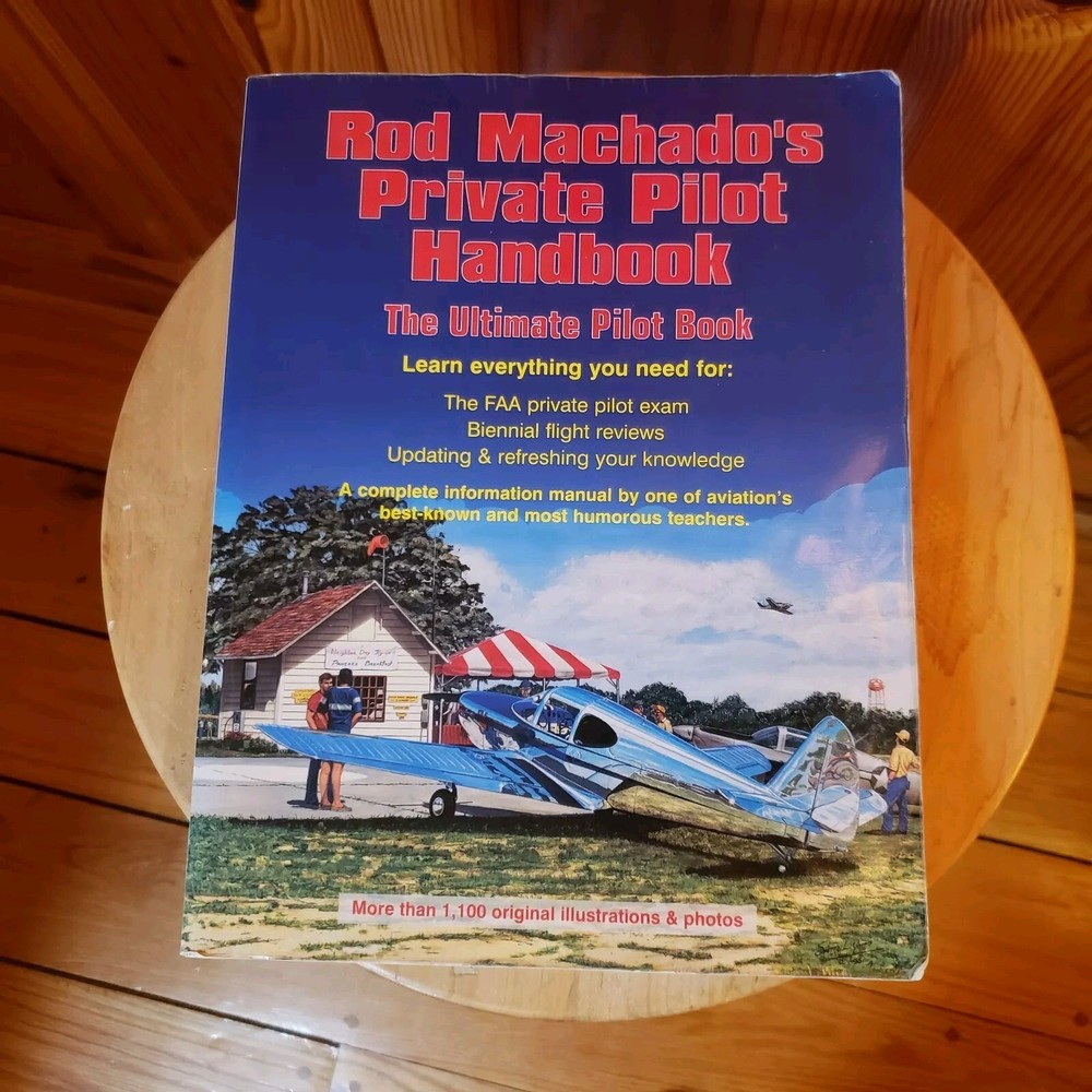 Rod Machado’s Private Pilot Handbook The Ultimate Private Pilot Book Paperback