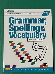 Benchmark Advance: Grade 3 Grammar, Spelling and Vocabulary Activity Book