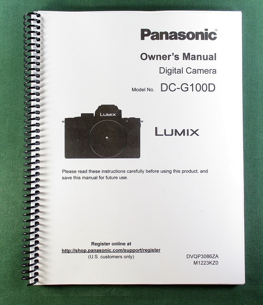 Panasonic DC-G100D Owner’s Manual: Full Color 497 Pages & Protective Covers!
