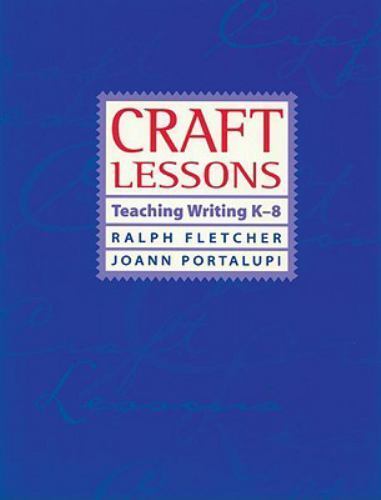 Craft Lessons by Fletcher, Ralph; Portalupi, JoAnn