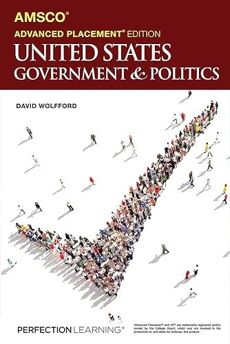 Advanced Placement United States Government & Politics, 3rd Ed…