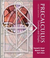 Barnett, Ziegler and Byleen’s Precalculus Ser.: Precalculus Funtions Graphs…