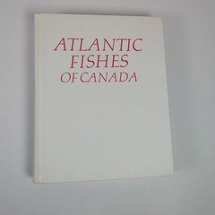 ATLANTIC FISHES OF CANADA By M G Scott & W B Scott – Hardcover VGC
