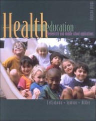 Health Education: Elementary and Middle School Applications Third 3rd Edition, U