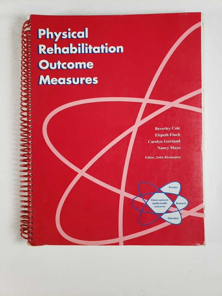 Physical Rehabilitation Outcome Measures Softcover Spiral Book 1995