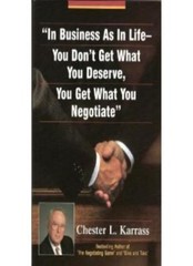 In Business As in Life, You Don’t Get What You Deserve, You Get