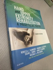 Hand and Upper Extremity Rehabilitation : A Practical Guide by Michael A….