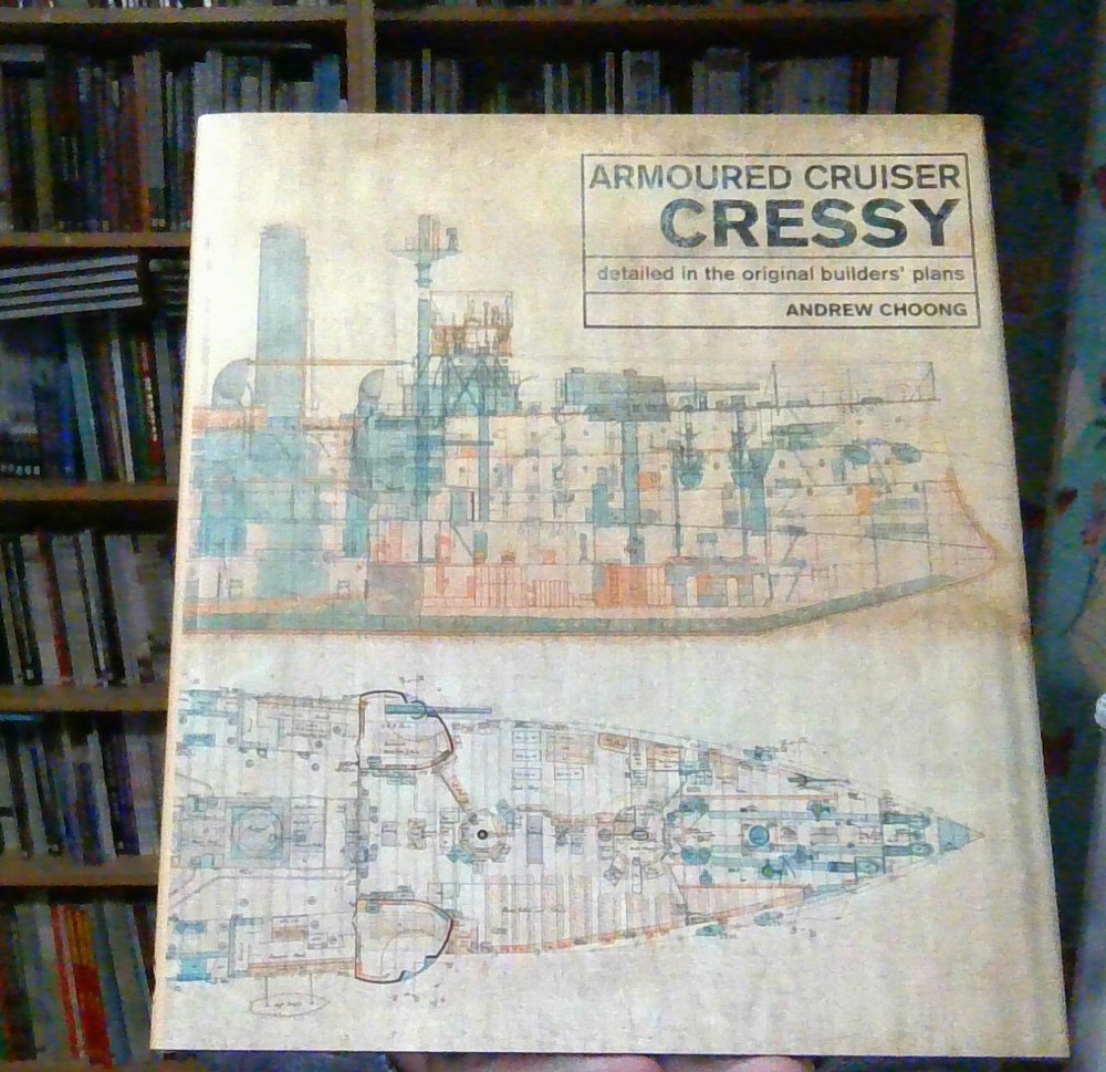Armoured Cruiser Cressy: Detailed in the Original Builders’ Plans 9781526766373