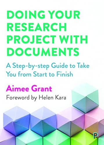 Doing Your Research Project with Documents: A S, Grant..