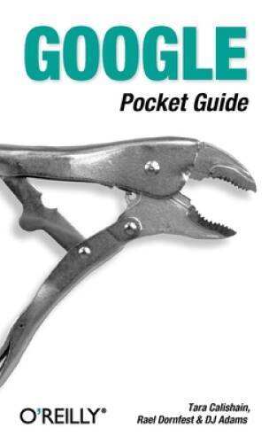 Google Pocket Guide – Paperback By Calishain, Tara – GOOD