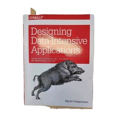 Designing Data-Intensive Applications: The Big Ideas Behind Reliable, Scalab…