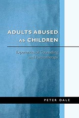 Adults Abused as Children: Experiences of… by Dale, Peter Paperback / softback